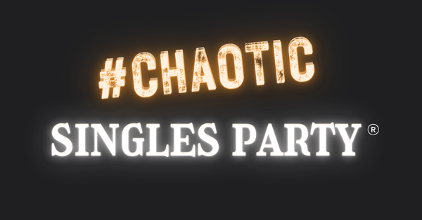 Chaotic Singles Party Merch